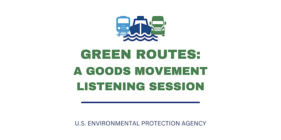 Green Routes: A Goods Movement Listening Session